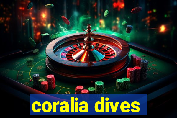 coralia dives